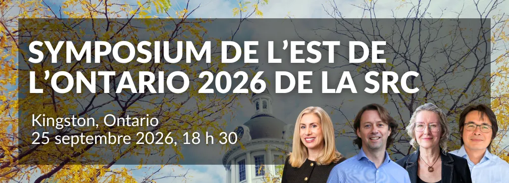 Banner for the RSC 2026 Eastern Ontario Symposium in Kingston, Ontario, on September 25, 2026, at 6:30 p.m., featuring a photo of Kingston City Hall and four speakers.