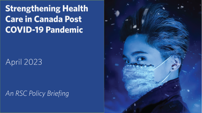 Strengthening Health Care in Canada Post COVID-19 Pandemic