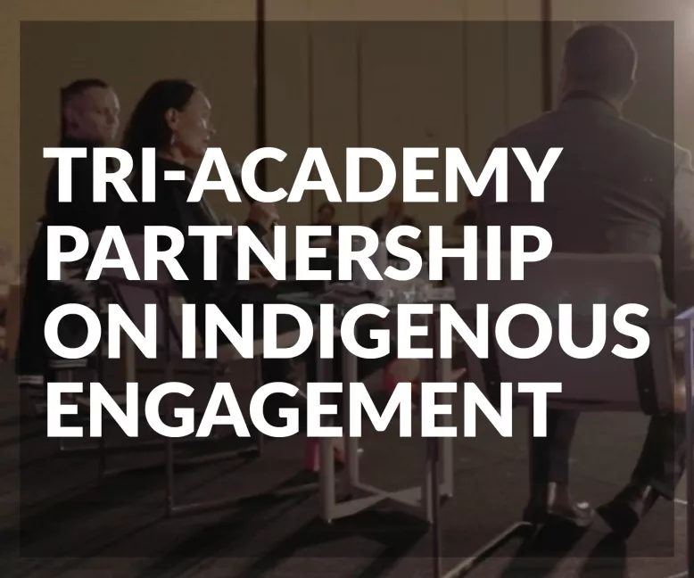 Tri-Academy Partnership on Indigenous Engagement