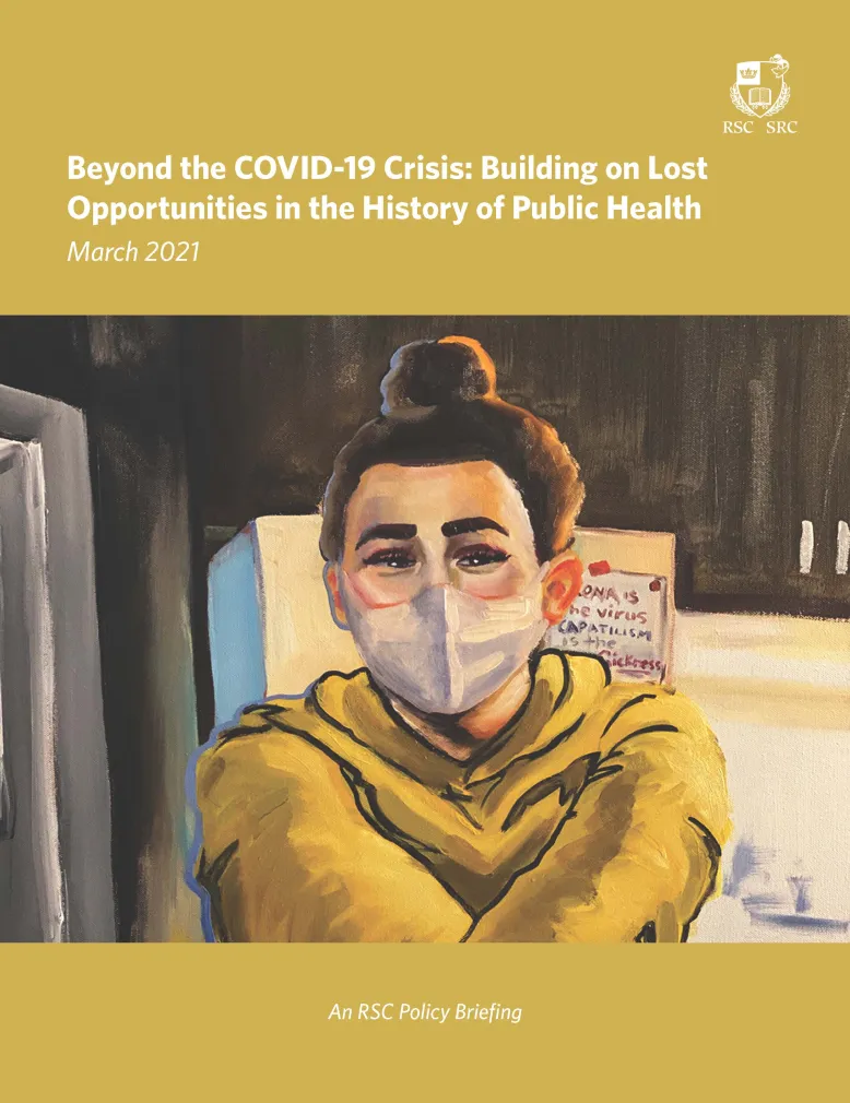 Beyond the COVID-19 Crisis: Building on Lost Opportunities in the History of Public Health