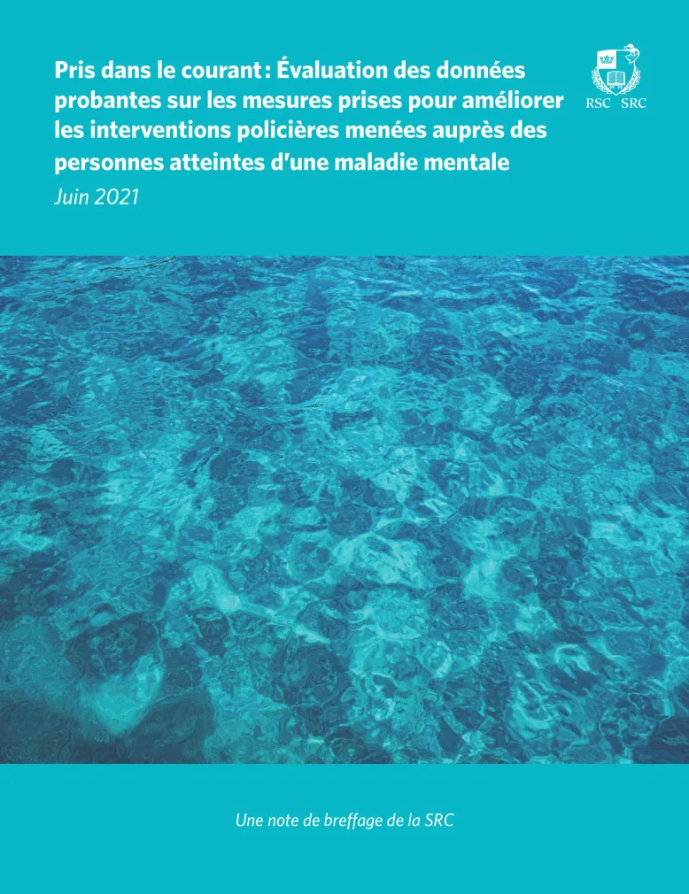 Pris dans le courant : Évaluation des données probantes sur les mesures prises pour améliorer les interventions policières menées auprès des personnes atteintes d’une maladie mentale