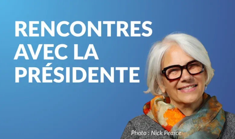 Rencontre avec la présidente