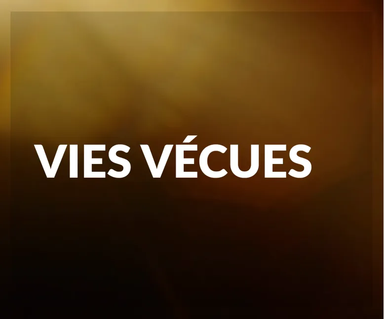 Vies vécues